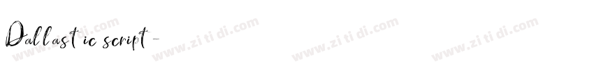 Dallastic script字体转换 Dallastic script字体转换